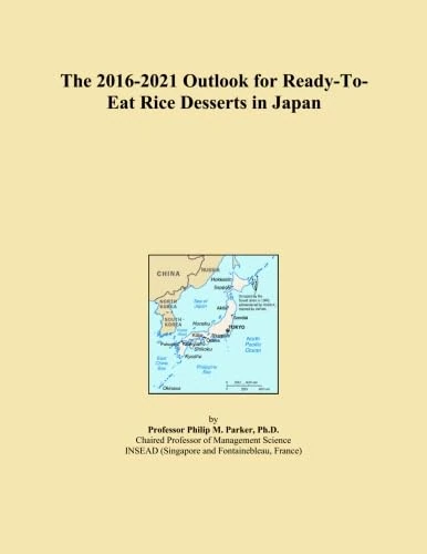 The 2016-2021 Outlook for Ready-To-Eat Rice Desserts in Japan
