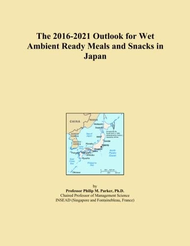 The 2016-2021 Outlook for Wet Ambient Ready Meals and Snacks in Japan