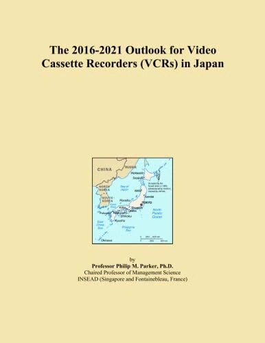 The 2016-2021 Outlook for Video Cassette Recorders (VCRs) in Japan