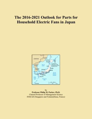 The 2016-2021 Outlook for Parts for Household Electric Fans in Japan