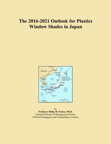 The 2016-2021 Outlook for Plastics Window Shades in Japan