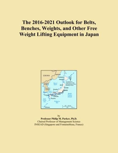 The 2016-2021 Outlook for Belts, Benches, Weights, and Other Free Weight Lifting Equipment in Japan