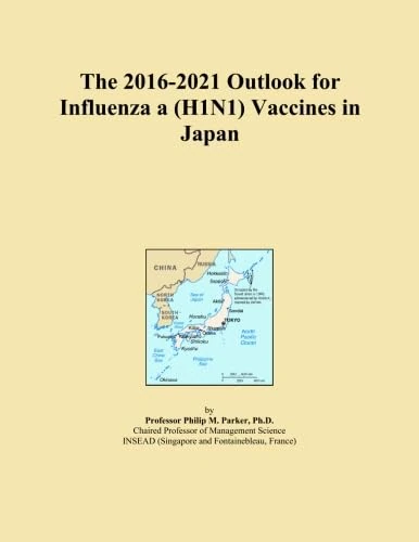 The 2016-2021 Outlook for Influenza a (H1N1) Vaccines in Japan
