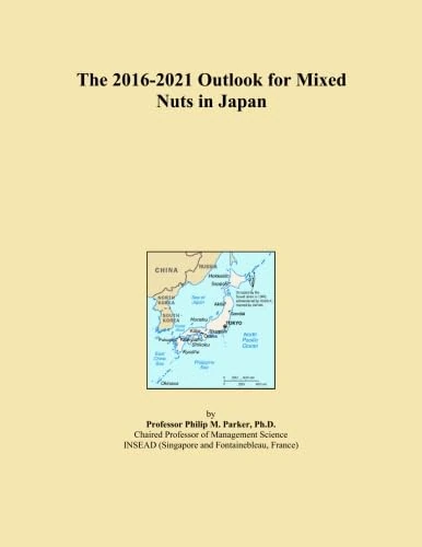 The 2016-2021 Outlook for Mixed Nuts in Japan