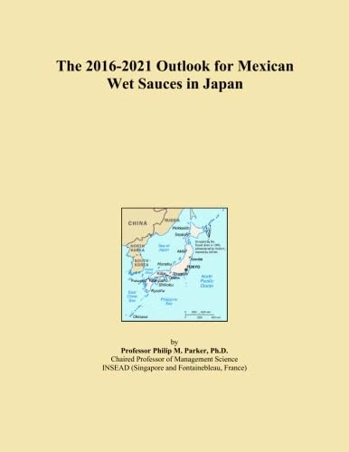 The 2016-2021 Outlook for Mexican Wet Sauces in Japan