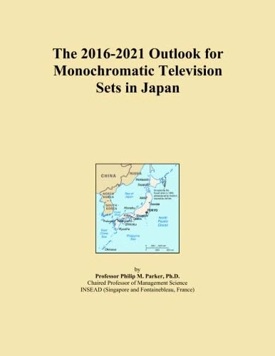The 2016-2021 Outlook for Monochromatic Television Sets in Japan