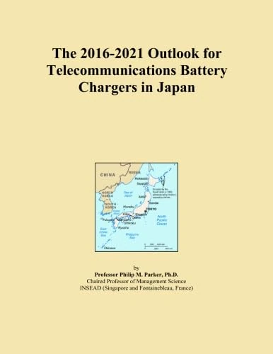 The 2016-2021 Outlook for Telecommunications Battery Chargers in Japan