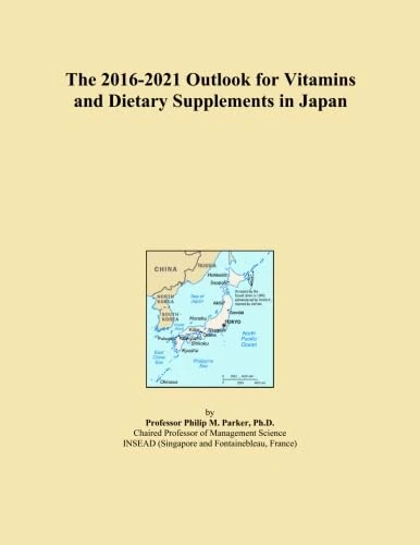 The 2016-2021 Outlook for Vitamins and Dietary Supplements in Japan