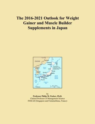 The 2016-2021 Outlook for Weight Gainer and Muscle Builder Supplements in Japan