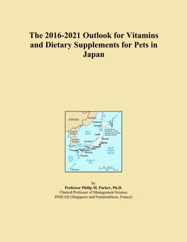 The 2016-2021 Outlook for Vitamins and Dietary Supplements for Pets in Japan