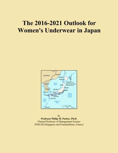 The 2016-2021 Outlook for Women's Underwear in Japan