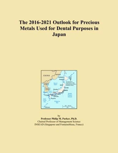 The 2016-2021 Outlook for Precious Metals Used for Dental Purposes in Japan