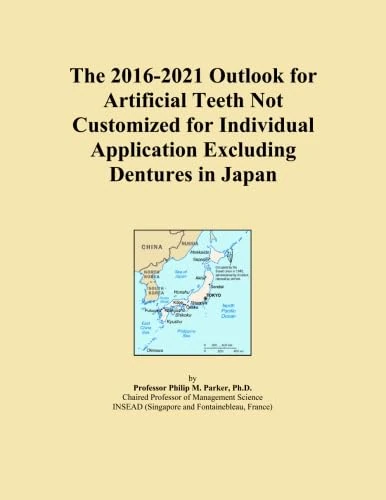 The 2016-2021 Outlook for Artificial Teeth Not Customized for Individual Application Excluding Dentures in Japan