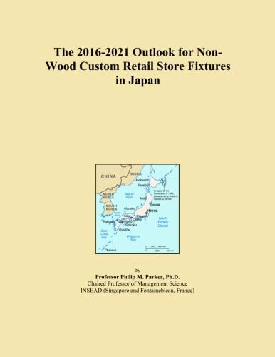 The 2016-2021 Outlook for Non-Wood Custom Retail Store Fixtures in Japan