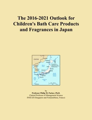 The 2016-2021 Outlook for Children's Bath Care Products and Fragrances in Japan