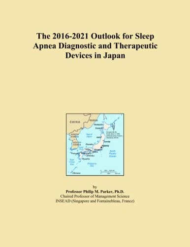 The 2016-2021 Outlook for Sleep Apnea Diagnostic and Therapeutic Devices in Japan