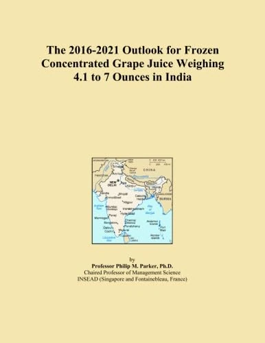 The 2016-2021 Outlook for Frozen Concentrated Grape Juice Weighing 4.1 to 7 Ounces in India