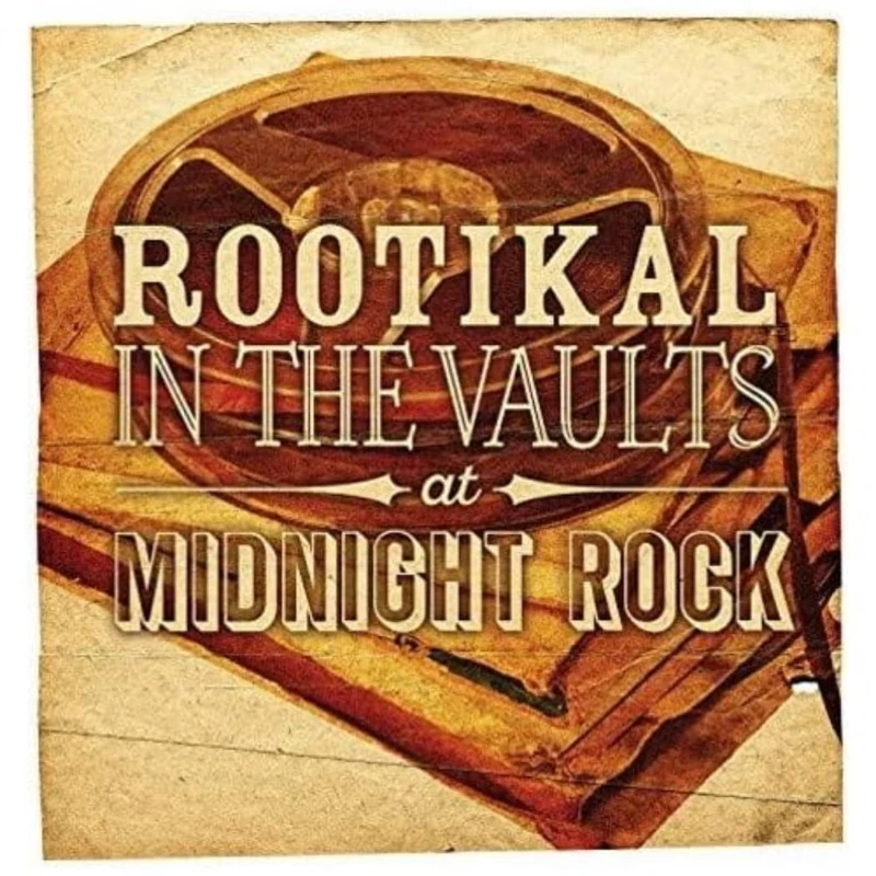 Rootikal In The Vaults At Midnight Rock [VINYL]