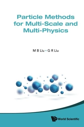 Particle Methods For Multi-Scale And Multi-Physics