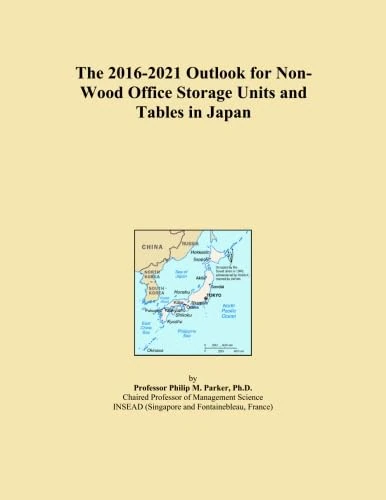 The 2016-2021 Outlook for Non-Wood Office Storage Units and Tables in Japan