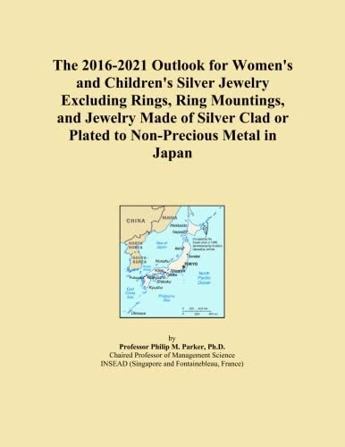 The 2016-2021 Outlook for Women's and Children's Silver Jewelry Excluding Rings, Ring Mountings, and Jewelry Made of Silver Clad or Plated to Non-Precious Metal in Japan