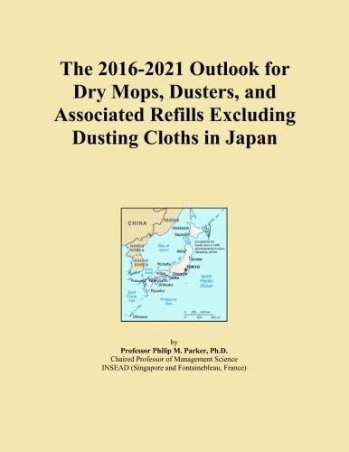 The 2016-2021 Outlook for Dry Mops, Dusters, and Associated Refills Excluding Dusting Cloths in Japan