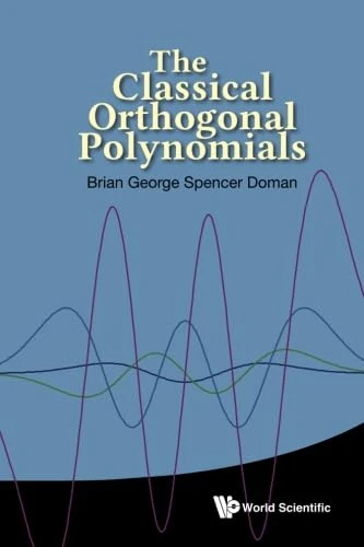 Classical Orthogonal Polynomials, The