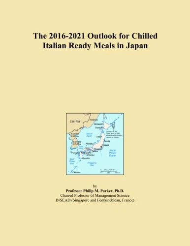 The 2016-2021 Outlook for Chilled Italian Ready Meals in Japan