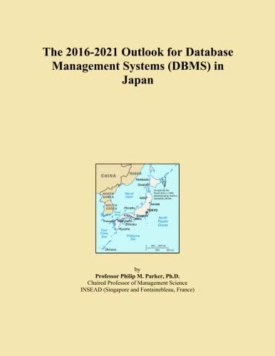 The 2016-2021 Outlook for Database Management Systems (DBMS) in Japan