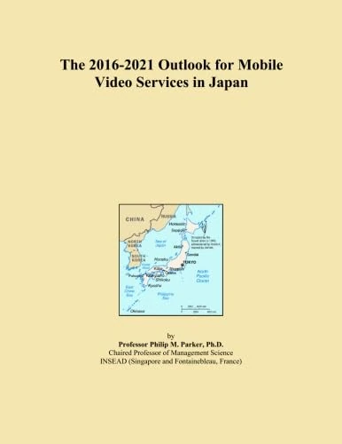 The 2016-2021 Outlook for Mobile Video Services in Japan
