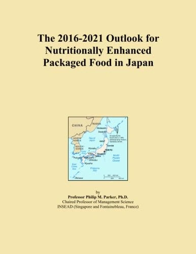 The 2016-2021 Outlook for Nutritionally Enhanced Packaged Food in Japan
