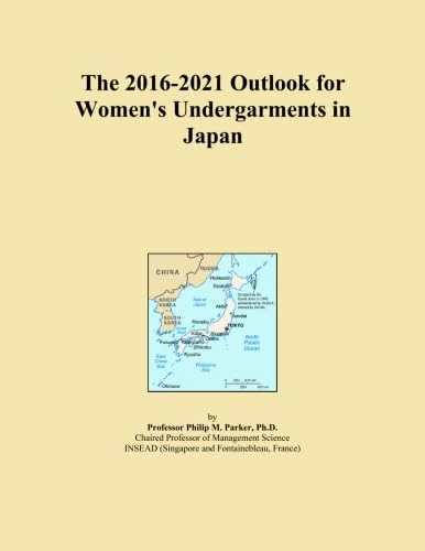 The 2016-2021 Outlook for Women's Undergarments in Japan