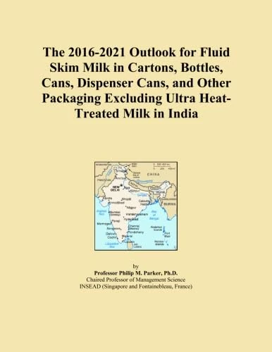 The 2016-2021 Outlook for Fluid Skim Milk in Cartons, Bottles, Cans, Dispenser Cans, and Other Packaging Excluding Ultra Heat-Treated Milk in India