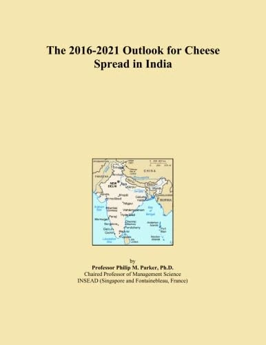 The 2016-2021 Outlook for Cheese Spread in India