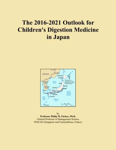 The 2016-2021 Outlook for Children's Digestion Medicine in Japan