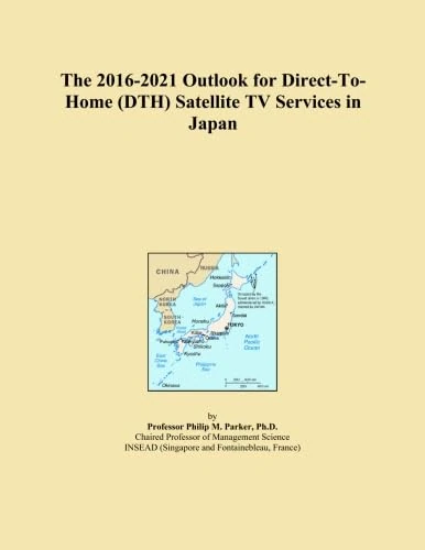The 2016-2021 Outlook for Direct-To-Home (DTH) Satellite TV Services in Japan