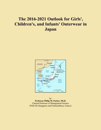 The 2016-2021 Outlook for Girls', Children's, and Infants' Outerwear in Japan