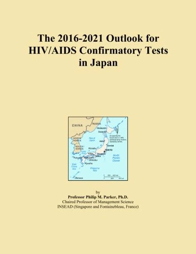 The 2016-2021 Outlook for HIV/AIDS Confirmatory Tests in Japan