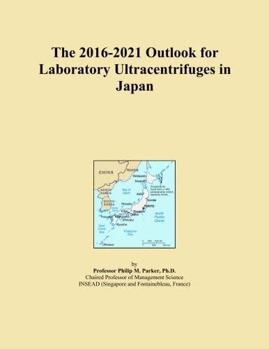 The 2016-2021 Outlook for Laboratory Ultracentrifuges in Japan