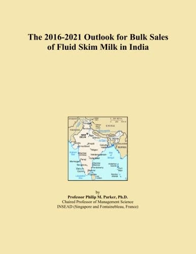 The 2016-2021 Outlook for Bulk Sales of Fluid Skim Milk in India