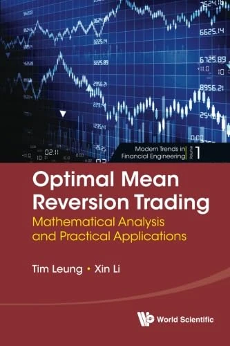 Optimal Mean Reversion Trading: Mathematical Analysis And Practical Applications