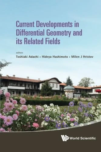 Current Developments In Differential Geometry And Its Related Fields - Proceedings Of The 4Th International Colloquium On Differential Geometry And Its Related Fields