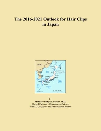 The 2016-2021 Outlook for Hair Clips in Japan