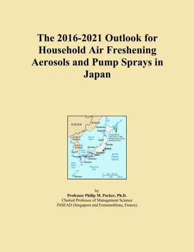 The 2016-2021 Outlook for Household Air Freshening Aerosols and Pump Sprays in Japan