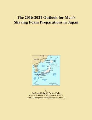 The 2016-2021 Outlook for Men's Shaving Foam Preparations in Japan