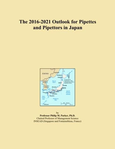 The 2016-2021 Outlook for Pipettes and Pipettors in Japan