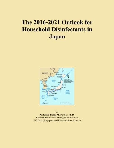 The 2016-2021 Outlook for Household Disinfectants in Japan