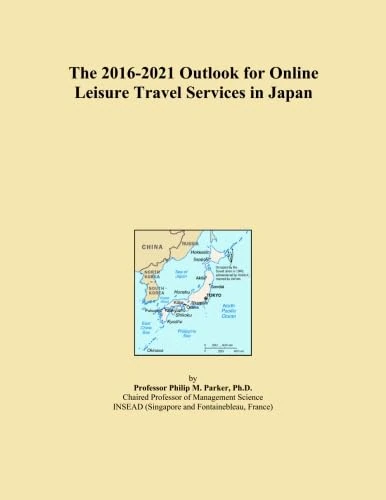The 2016-2021 Outlook for Online Leisure Travel Services in Japan