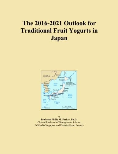 The 2016-2021 Outlook for Traditional Fruit Yogurts in Japan