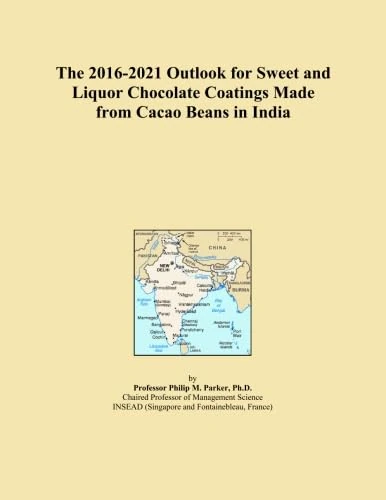 The 2016-2021 Outlook for Sweet and Liquor Chocolate Coatings Made from Cacao Beans in India